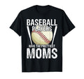 Baseball Players Have Prettiest Moms T-Shirt - Trendy Graphic Unisex - T-Shirt, Sweatshirt, Hoodie
