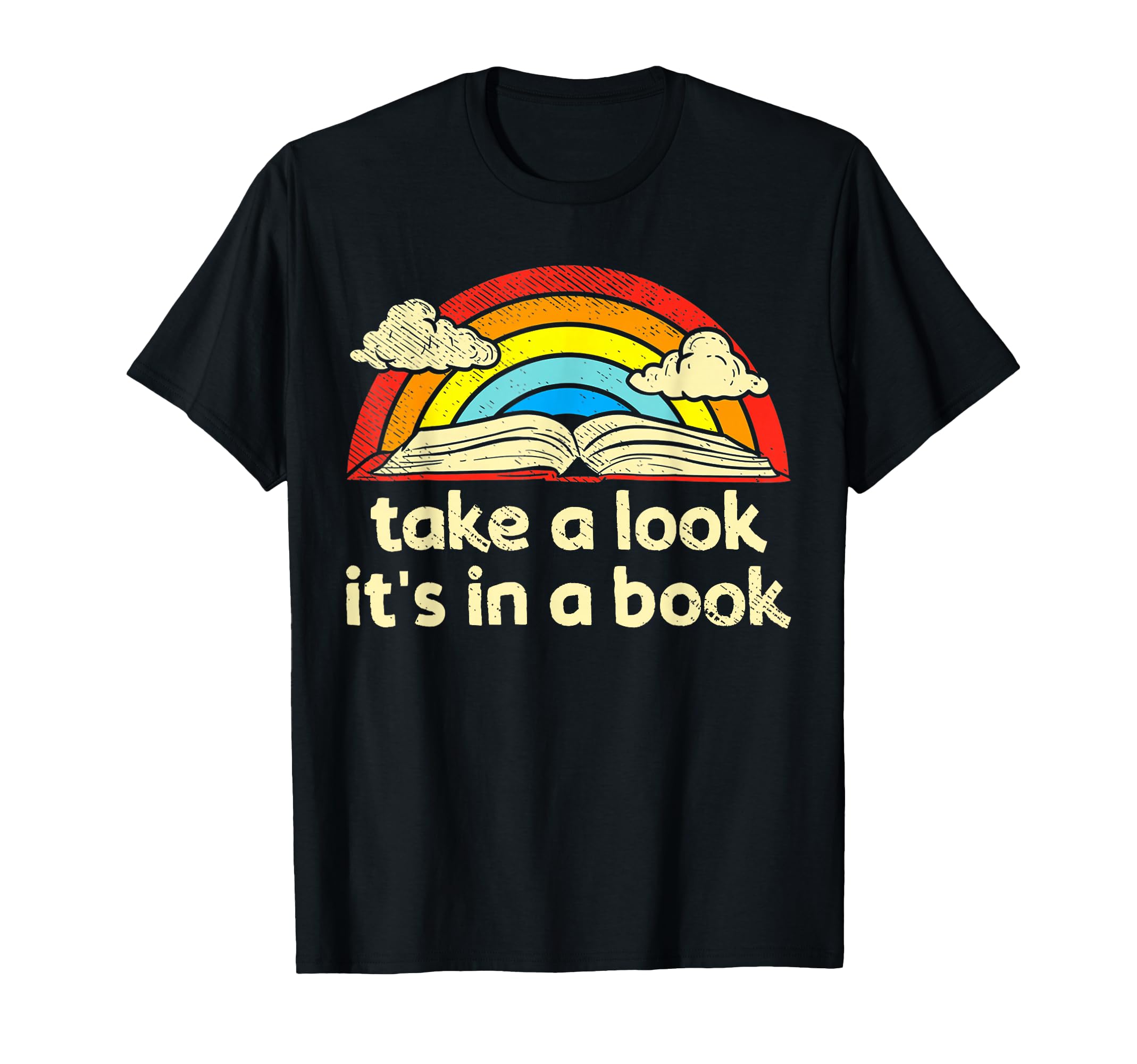Take Its Book Reading Rainbow Small T-Shirt - Fun Novelty Design Men Women - T-Shirt, Sweatshirt, Hoodie