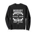 Nobody Is Patrick Corbin Fans Sweatshirt - Graphic Print for Adults - T-Shirt, Sweatshirt, Hoodie