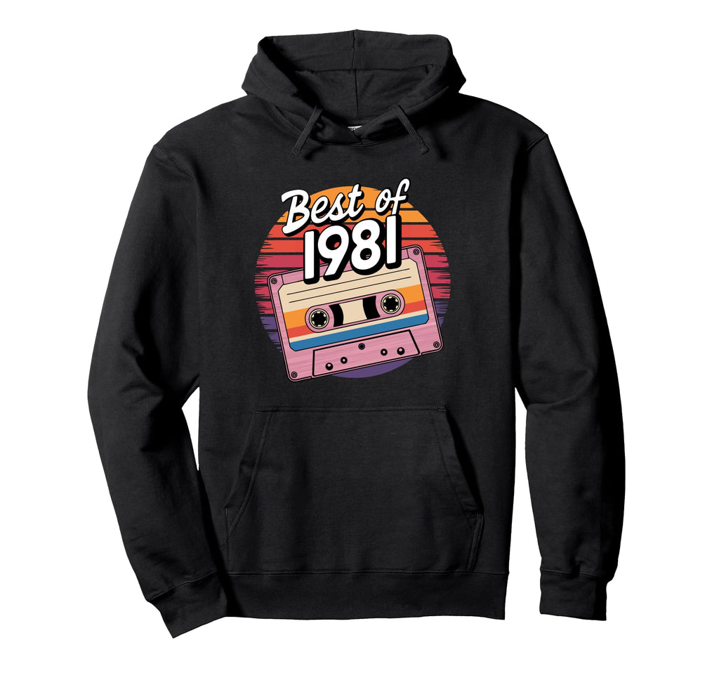 Best 1981 1981 Hoodie - Graphic Print Unisex - T-Shirt, Sweatshirt, Hoodie