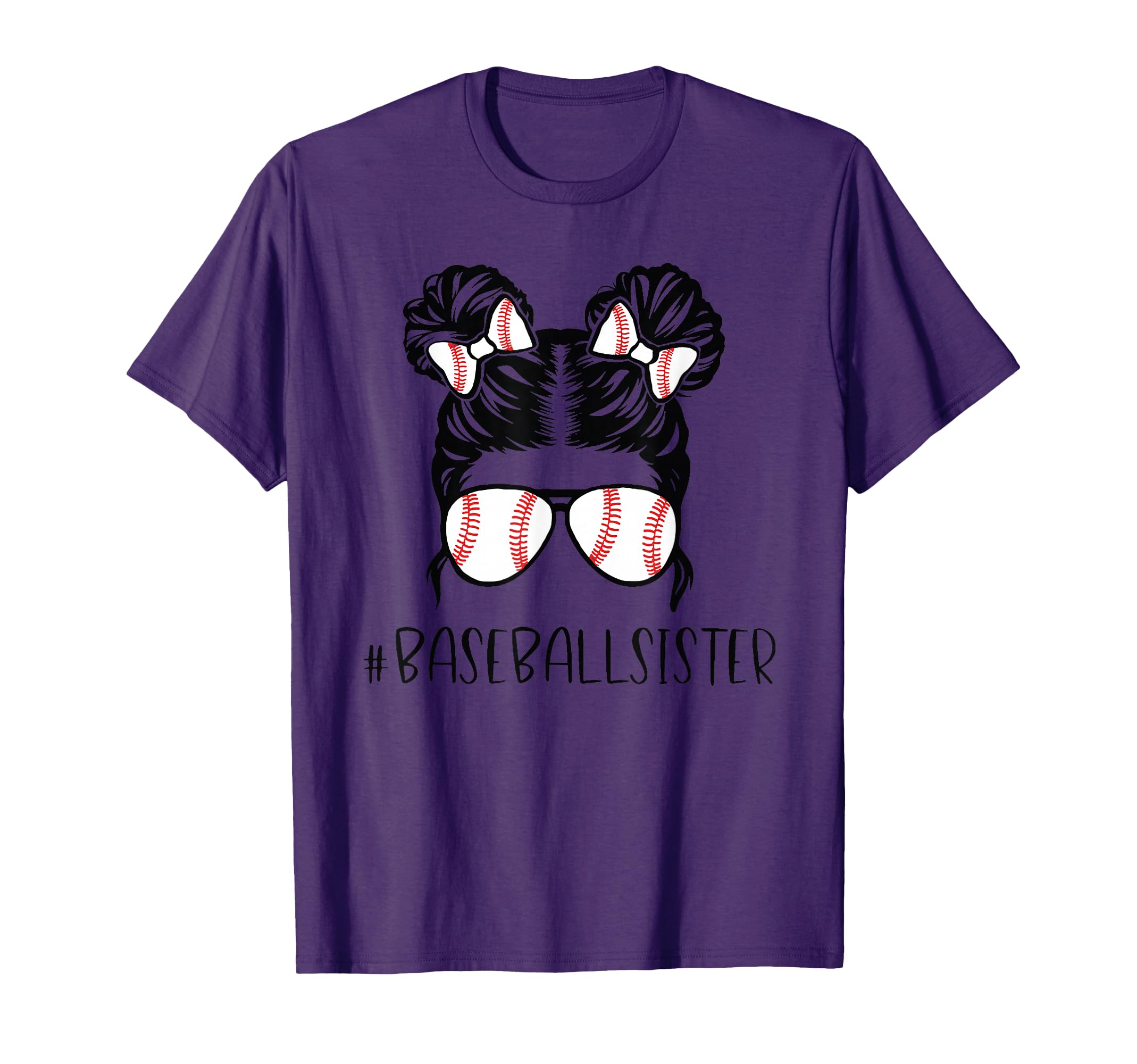 Baseball Sister Proud Sister Messy Bun T-Shirt - Trendy Graphic Men Women - T-Shirt, Sweatshirt, Hoodie