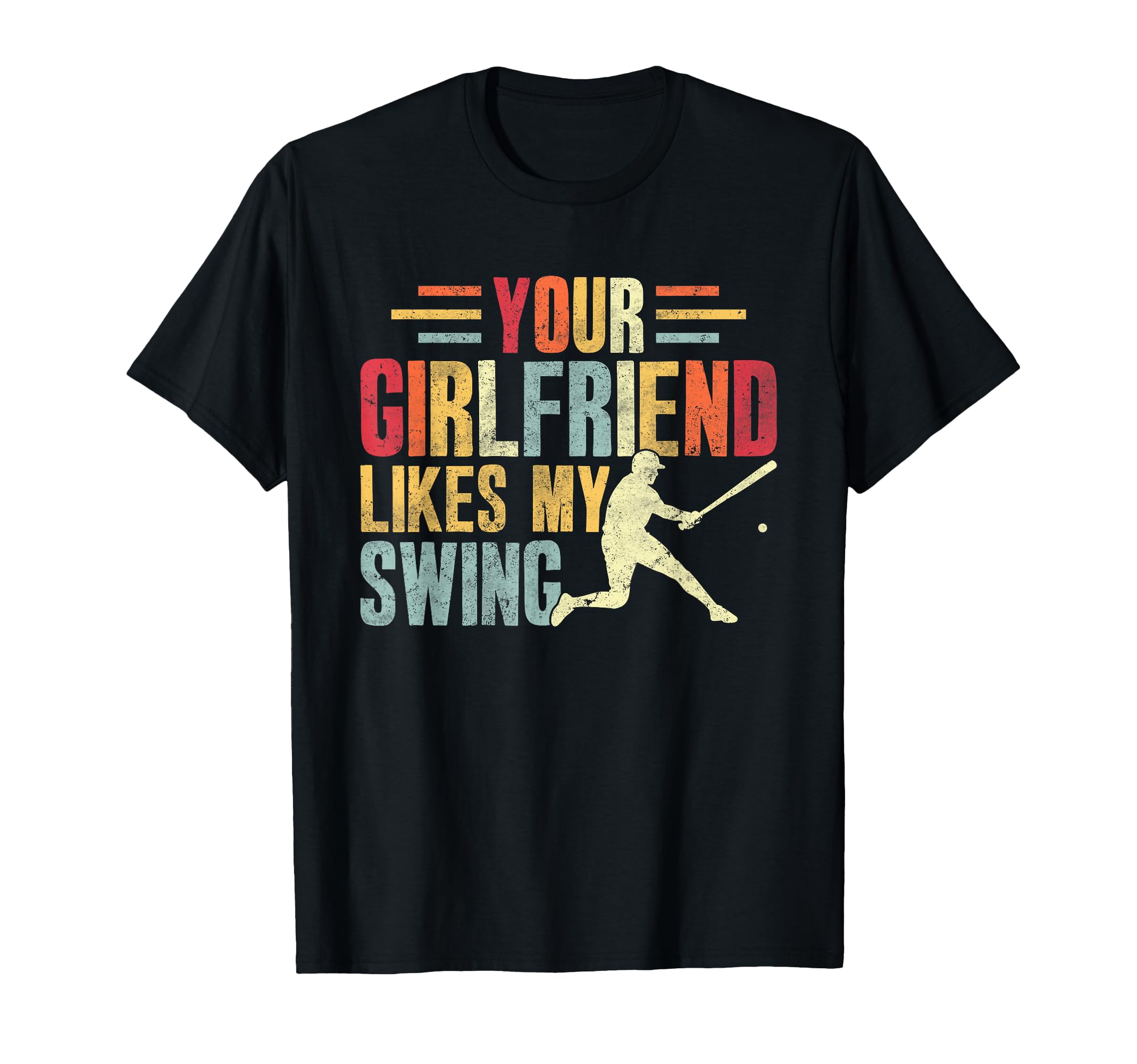 Your Girlfriend Likes My Swing T-Shirt - Aesthetic Graphic Men Women - T-Shirt, Sweatshirt, Hoodie