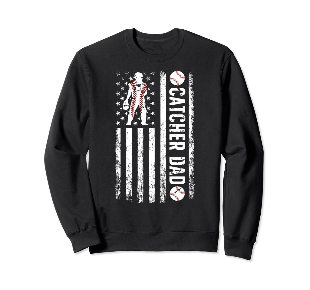 Baseball Catcher Dad Us Flag Baseball Sweatshirt - Streetwear Style Unisex - T-Shirt, Sweatshirt, Hoodie
