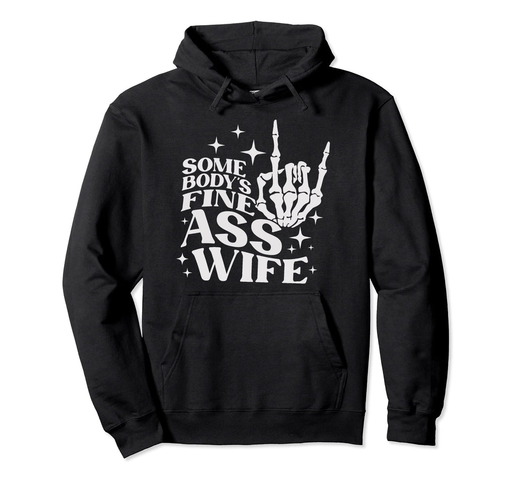 Somebodys Fine Ass Wife Boho Skeleton Hoodie - Streetwear Style for Adults - T-Shirt, Sweatshirt, Hoodie