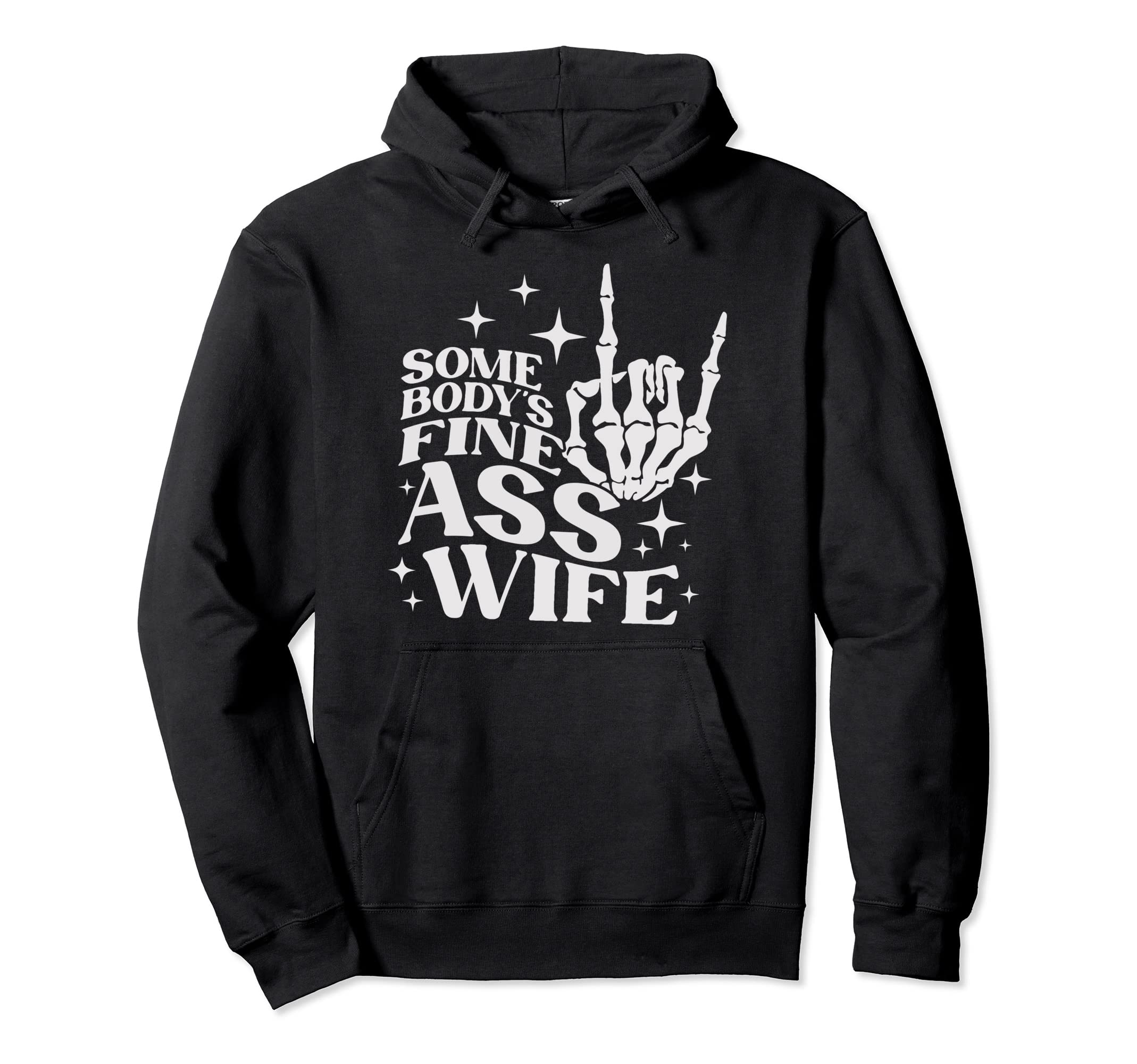 Somebodys Fine Ass Wife Boho Skeleton Hoodie - Streetwear Style for Adults - T-Shirt, Sweatshirt, Hoodie