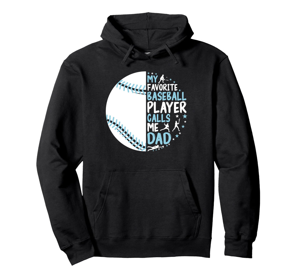 Baseball Parent My Favorite Baseball Hoodie - Casual Everyday Wear Unisex - T-Shirt, Sweatshirt, Hoodie
