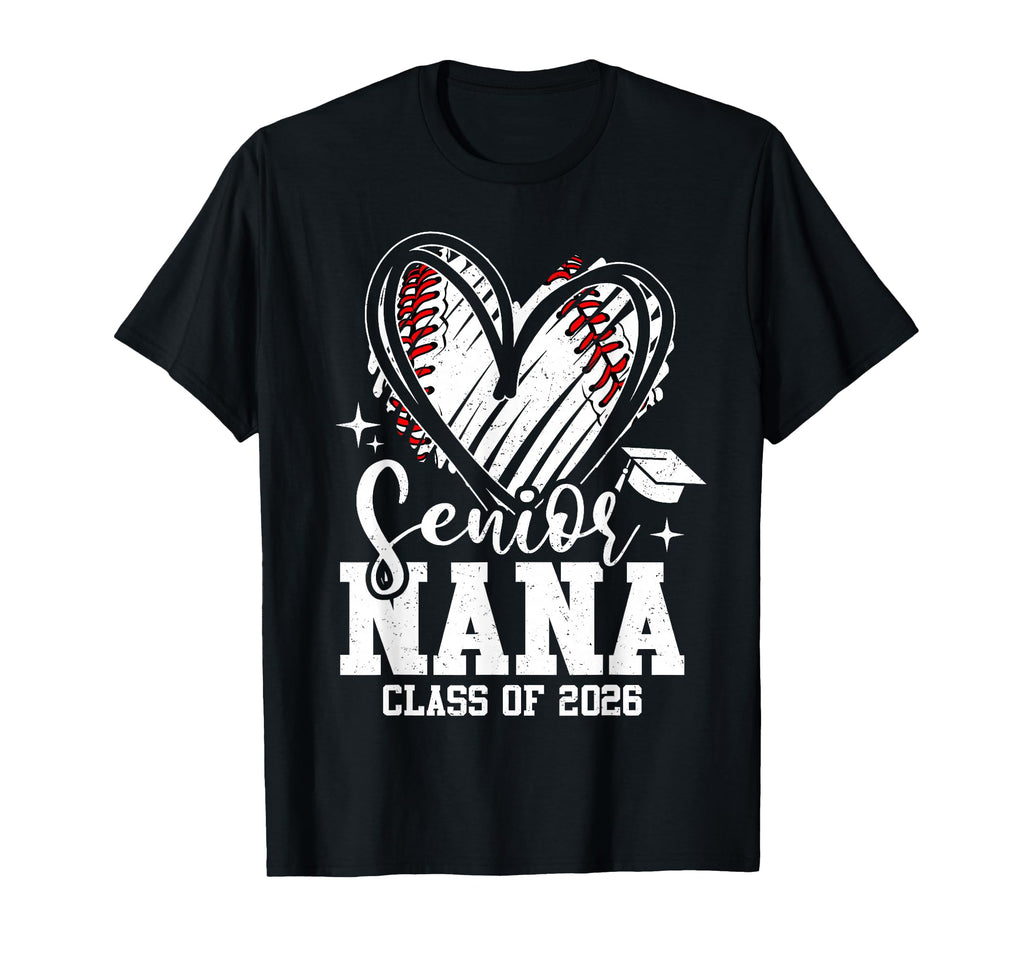 Senior Nana Class 2026 Baseball T-Shirt - Fun Novelty Design Unisex - T-Shirt, Sweatshirt, Hoodie