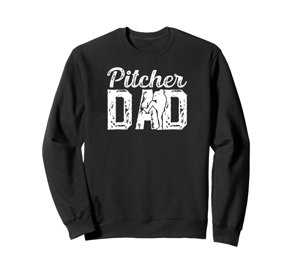 Baseball Pitcher Dad Baseball Sweatshirt - Fun Novelty Design for Adults - T-Shirt, Sweatshirt, Hoodie