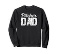 Baseball Pitcher Dad Baseball Sweatshirt - Fun Novelty Design for Adults - T-Shirt, Sweatshirt, Hoodie