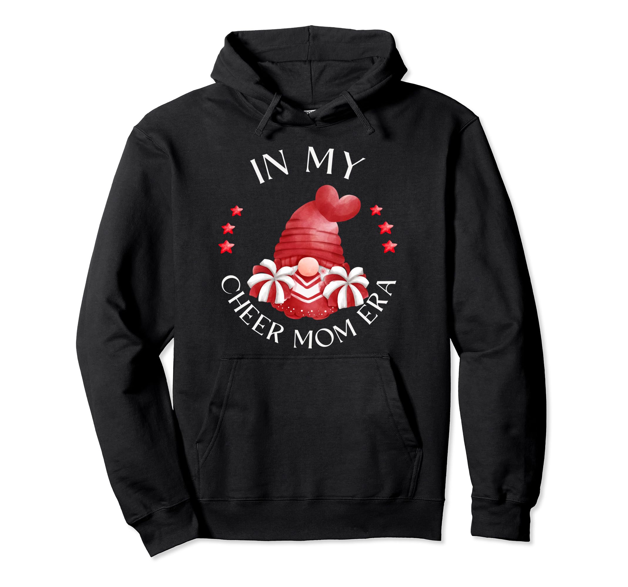My Cheer Mom Era Cheerleader Mama Gnome Hoodie - Graphic Print Men Women - T-Shirt, Sweatshirt, Hoodie
