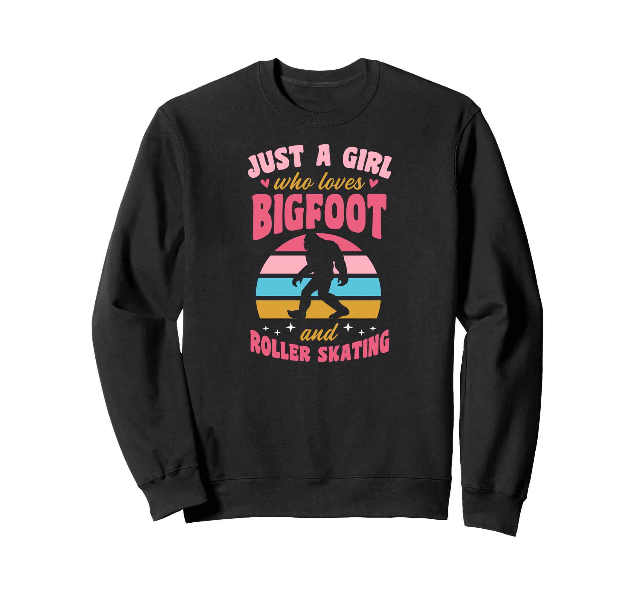 Just Who Loves Bigfoot And Roller Sweatshirt - Streetwear Style for Adults - T-Shirt, Sweatshirt, Hoodie