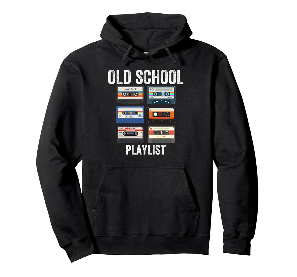 Old School Playlist Cassette Tapes Hoodie - Casual Everyday Wear Unisex - T-Shirt, Sweatshirt, Hoodie