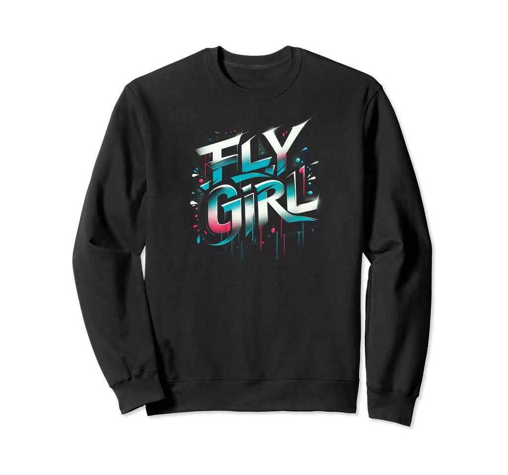 Fly 80S 90S Rap B Old School Hip Sweatshirt - Fun Novelty Design Men Women - T-Shirt, Sweatshirt, Hoodie