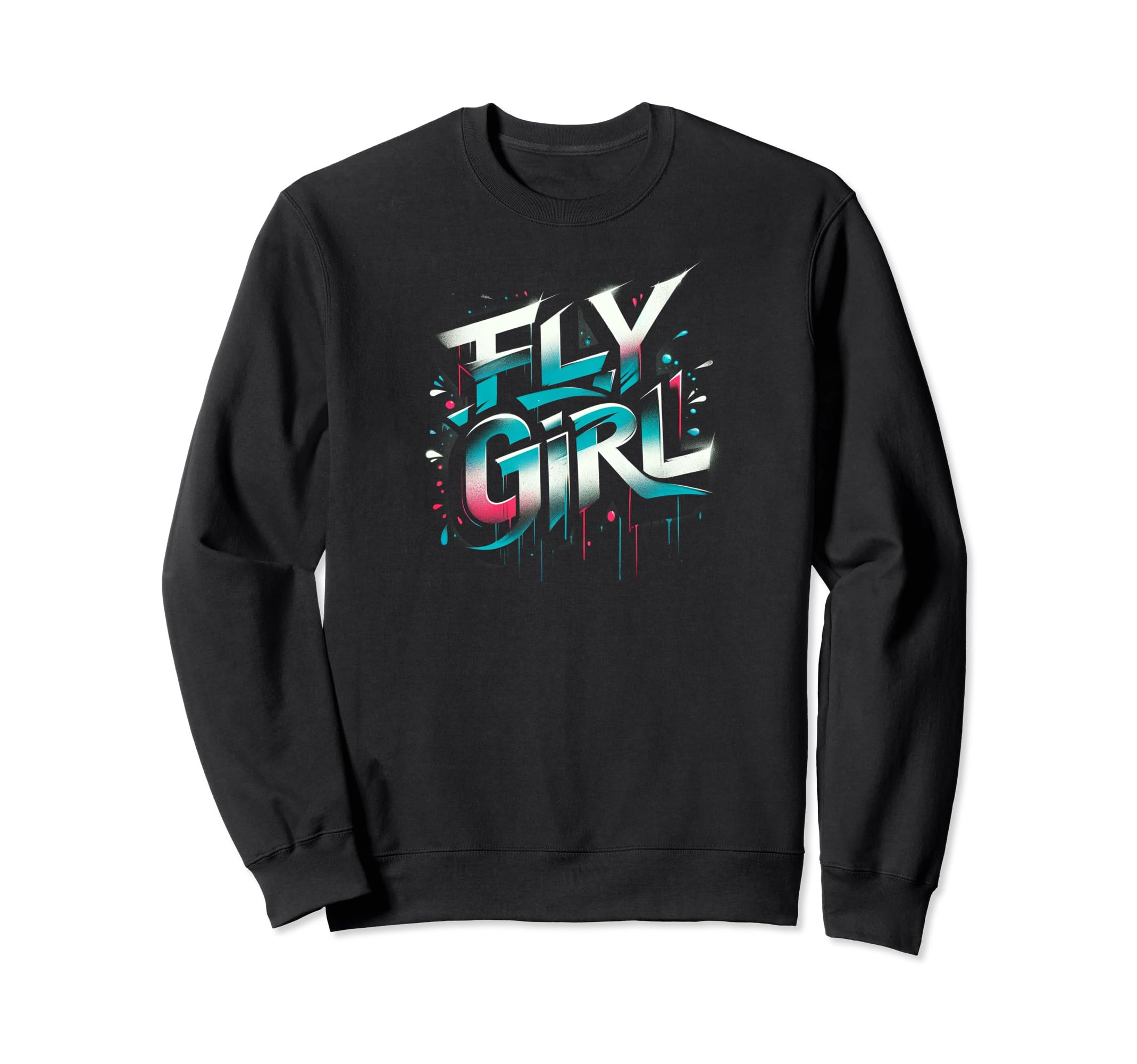 Fly 80S 90S Rap B Old School Hip Sweatshirt - Fun Novelty Design Men Women - T-Shirt, Sweatshirt, Hoodie