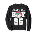 Thats My Baseball 96 Number Mom Dad Sweatshirt - Trendy Graphic Men Women - T-Shirt, Sweatshirt, Hoodie