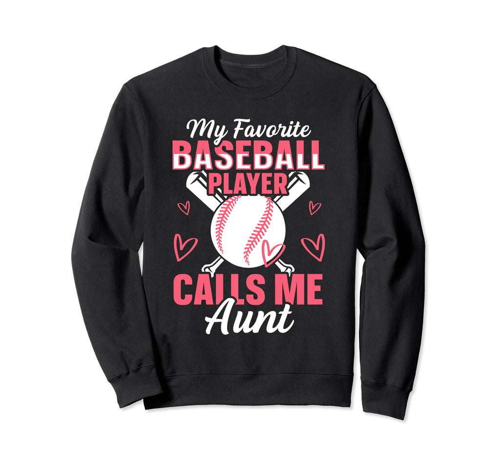 My Favorite Baseball Player Calls Sweatshirt - Novelty Apparel for Adults - T-Shirt, Sweatshirt, Hoodie