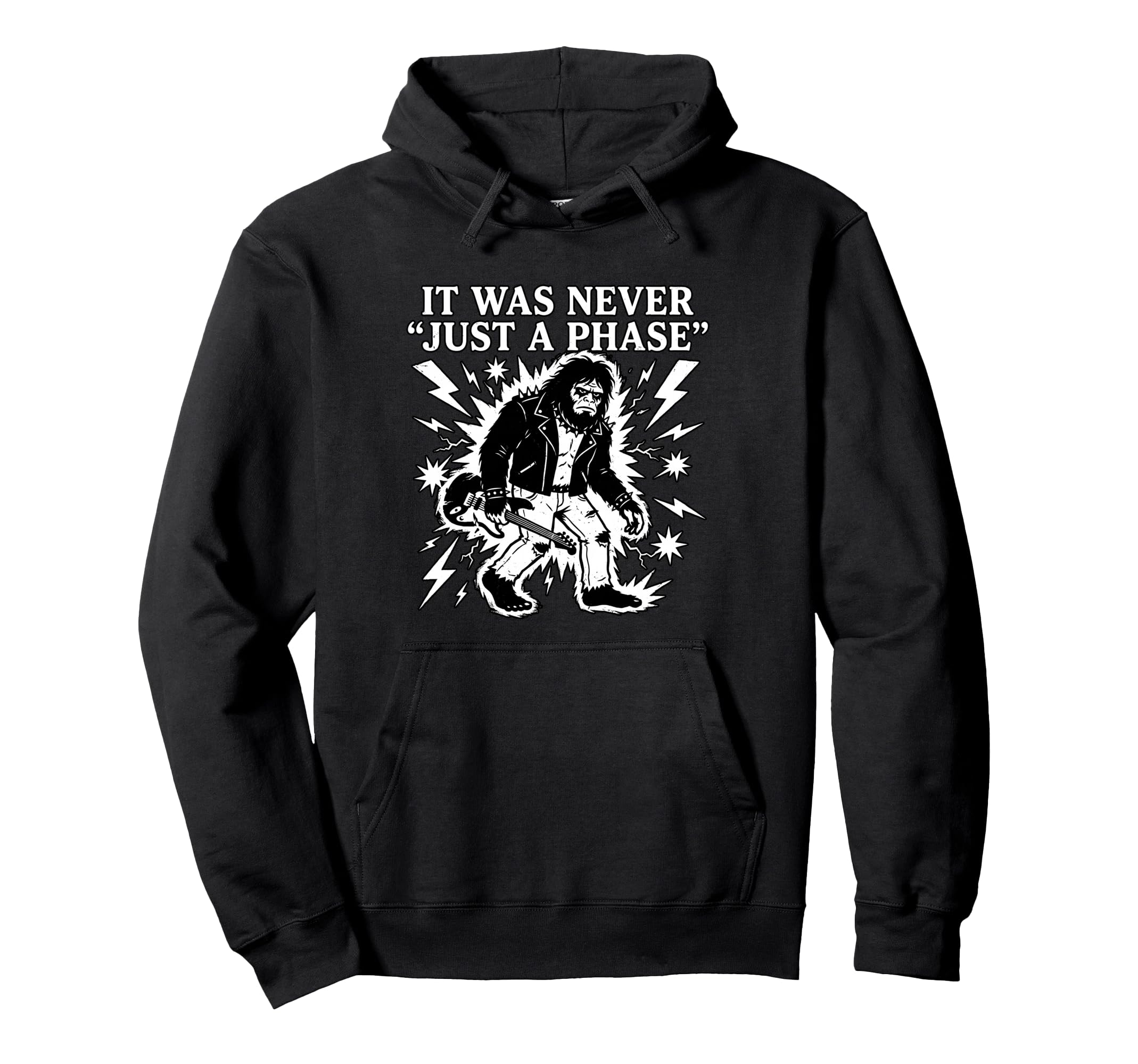 It Was Never Just Phase Bigfoot Rock Hoodie - Aesthetic Graphic for Adults - T-Shirt, Sweatshirt, Hoodie