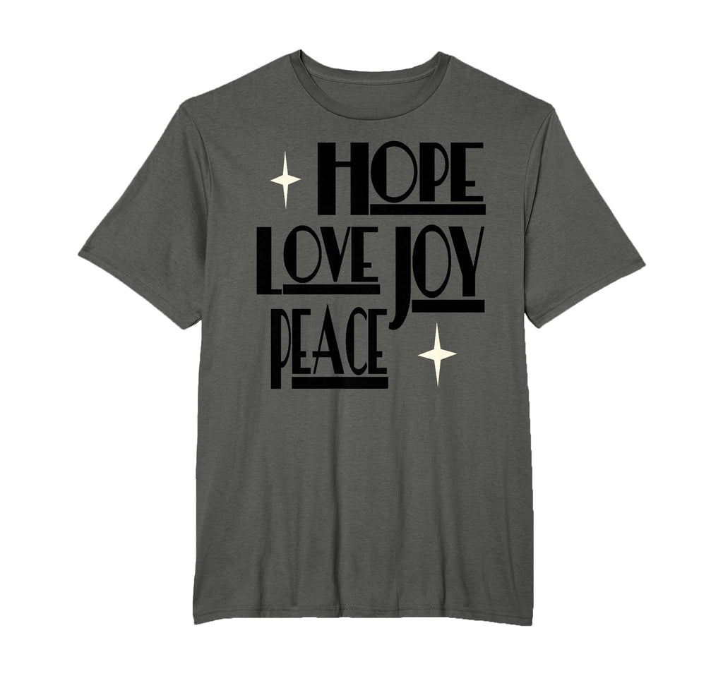 Relentless Designs Hope Love Joy Peace T-Shirt - Fun Novelty Design Unisex - T-Shirt, Sweatshirt, Hoodie