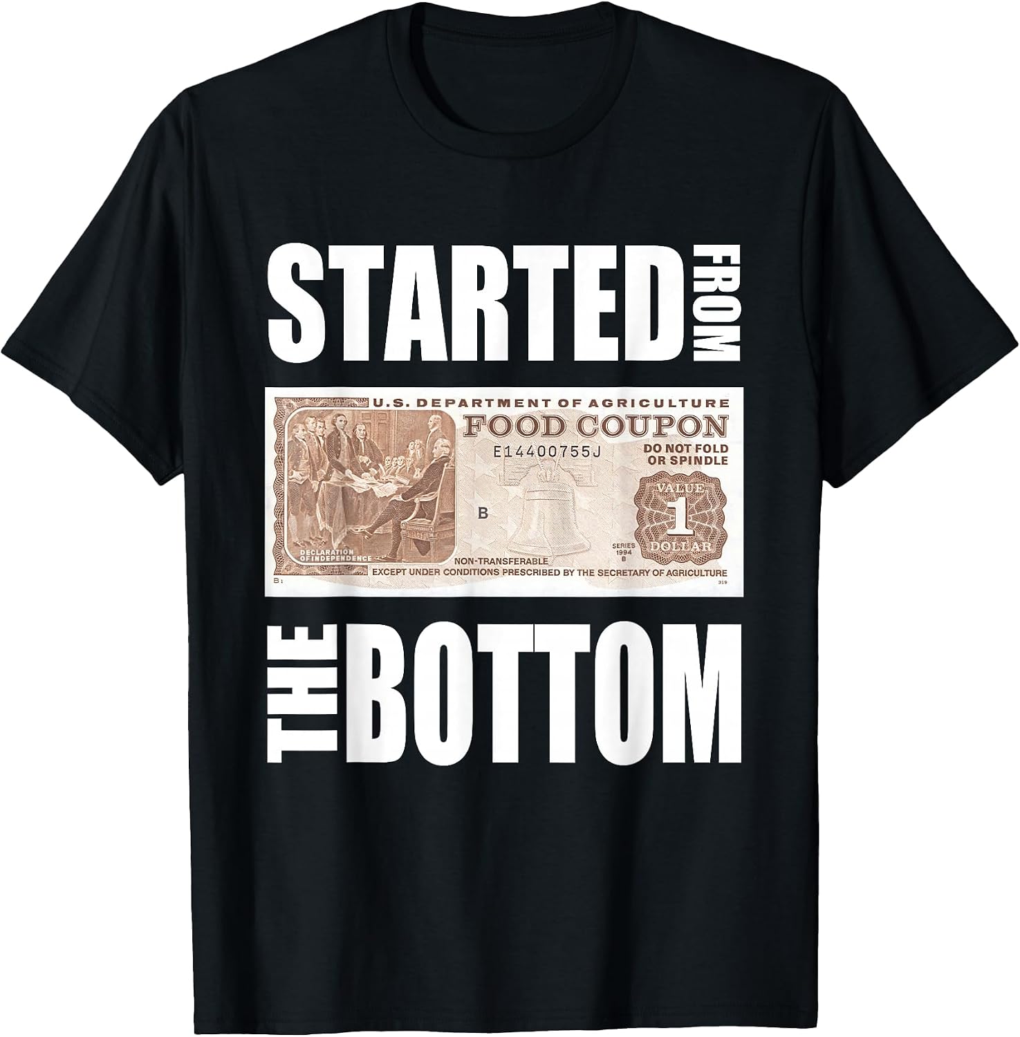 Started From Bottom Food Stamp Quote - Adult & Kids T-Shirts, Sweatshirts & Hoodies apparel design preview 1