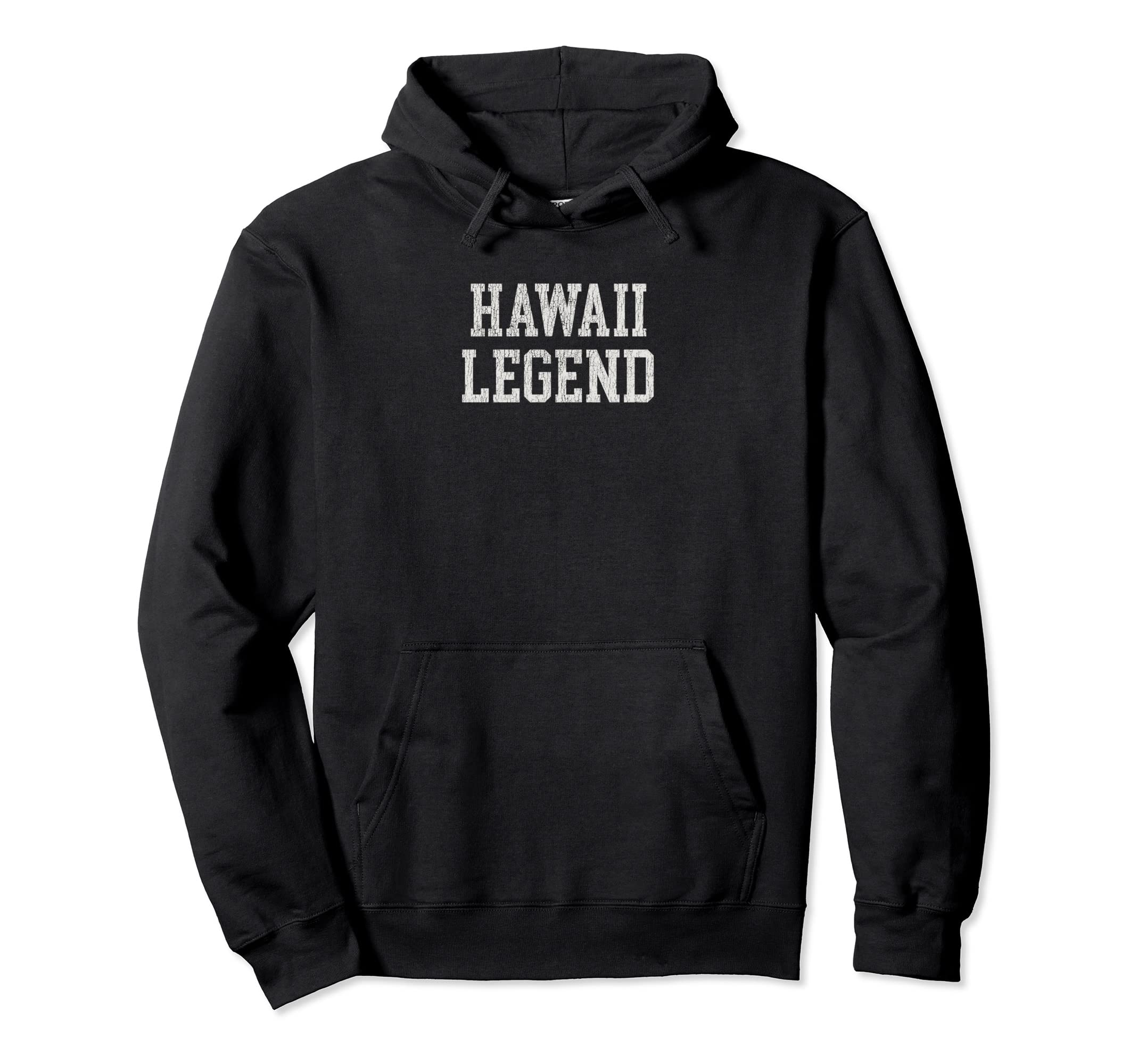 Hawaii Legend Funny Distressed Hoodie - Minimalist Print Unisex - T-Shirt, Sweatshirt, Hoodie