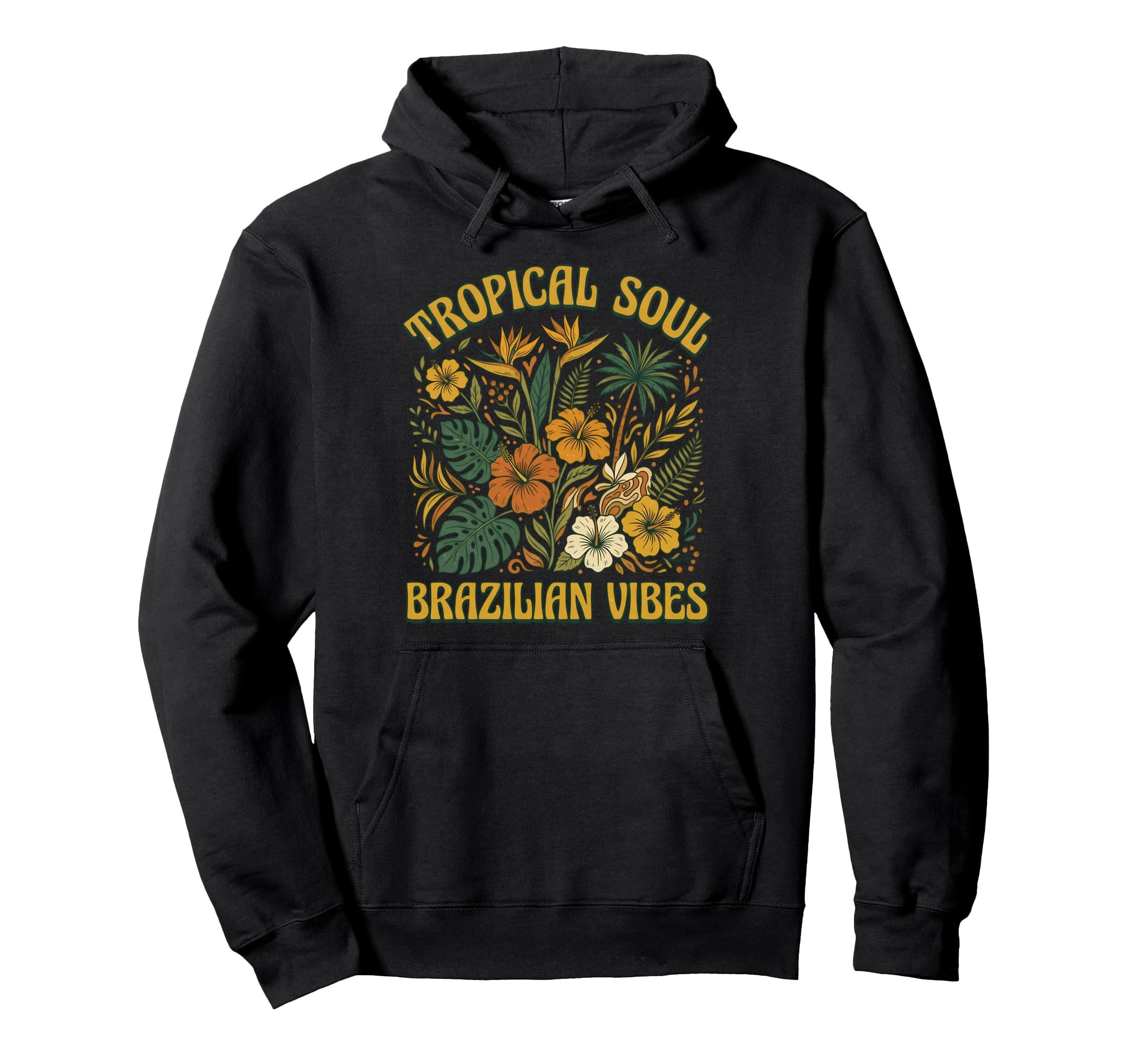 Tropical Soul Brazilian Vibes 70S Hoodie - Custom Art Print Men Women - T-Shirt, Sweatshirt, Hoodie