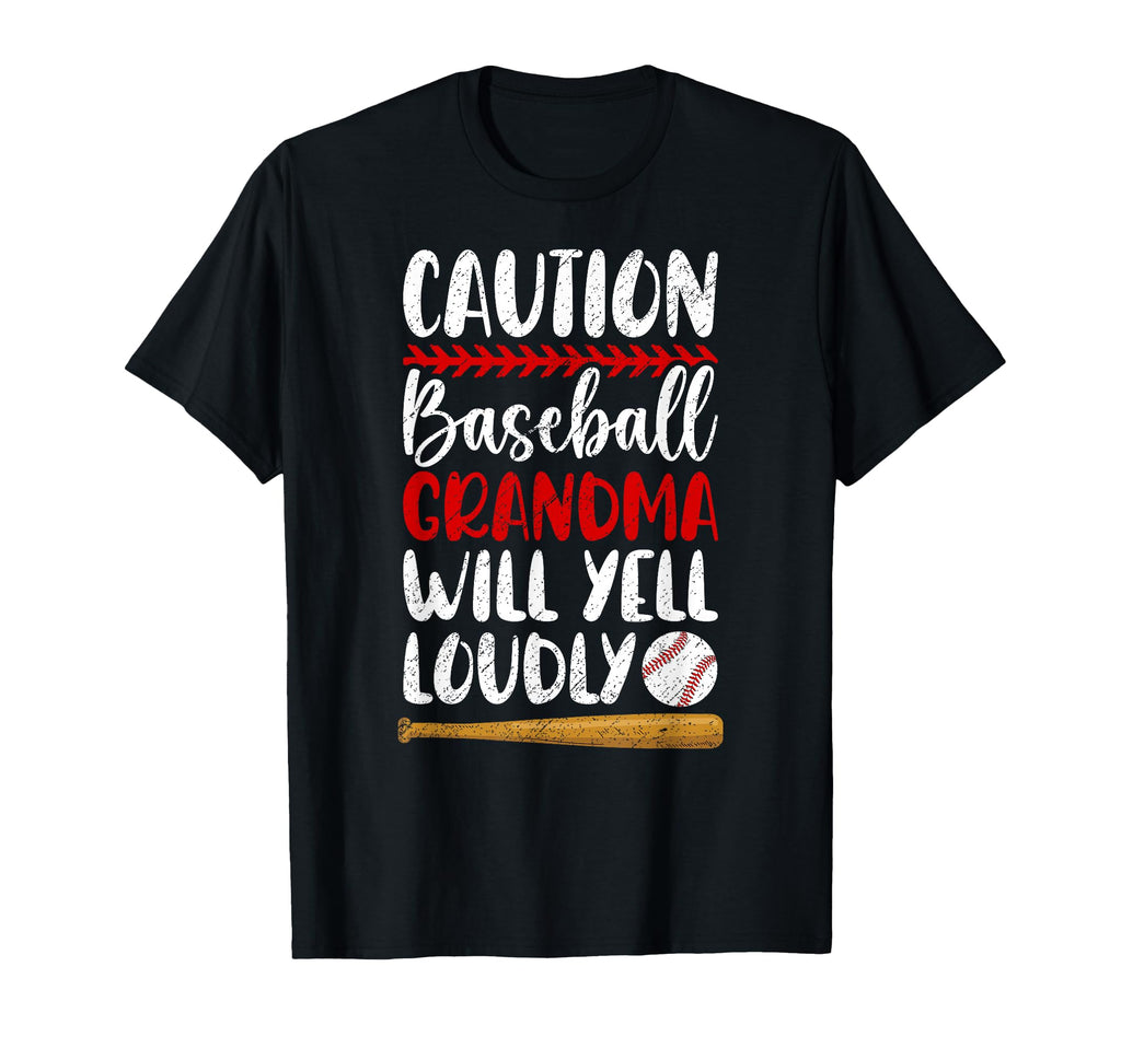 Baseball Grandma Will Yell Loudly T-Shirt - Trendy Graphic for Adults - T-Shirt, Sweatshirt, Hoodie