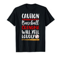 Baseball Grandma Will Yell Loudly T-Shirt - Trendy Graphic for Adults - T-Shirt, Sweatshirt, Hoodie
