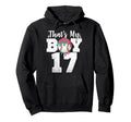 Thats My Baseball 17 Number Mom Dad 17 Hoodie - Aesthetic Graphic Men Women - T-Shirt, Sweatshirt, Hoodie