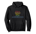 Its Good Day Acrobatics 70S Distressed Hoodie - Graphic Print Unisex - T-Shirt, Sweatshirt, Hoodie