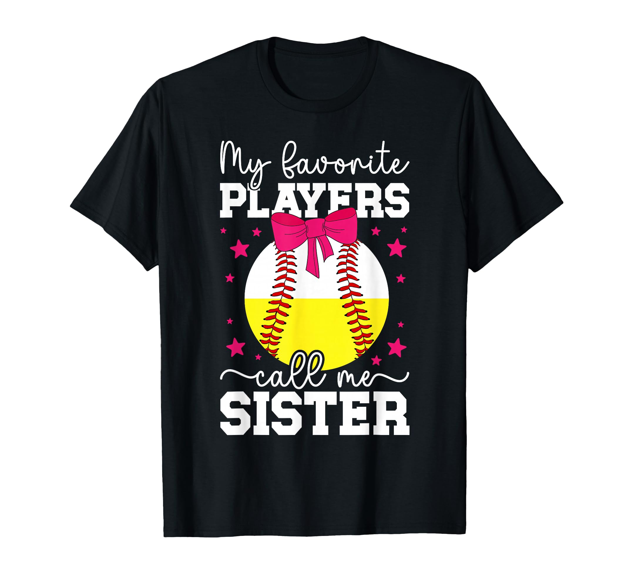 Favorite Players Call Me Sister T-Shirt - Casual Everyday Wear Unisex - T-Shirt, Sweatshirt, Hoodie