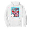 Ballpark Mom Bruh Baseball Softball Hoodie - Streetwear Style for Adults - T-Shirt, Sweatshirt, Hoodie