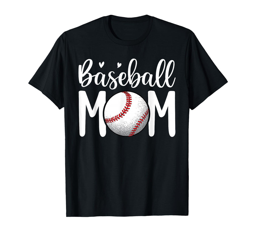 Baseball Mom Baseball Lover Mothers T-Shirt - Casual Everyday Wear Unisex - T-Shirt, Sweatshirt, Hoodie