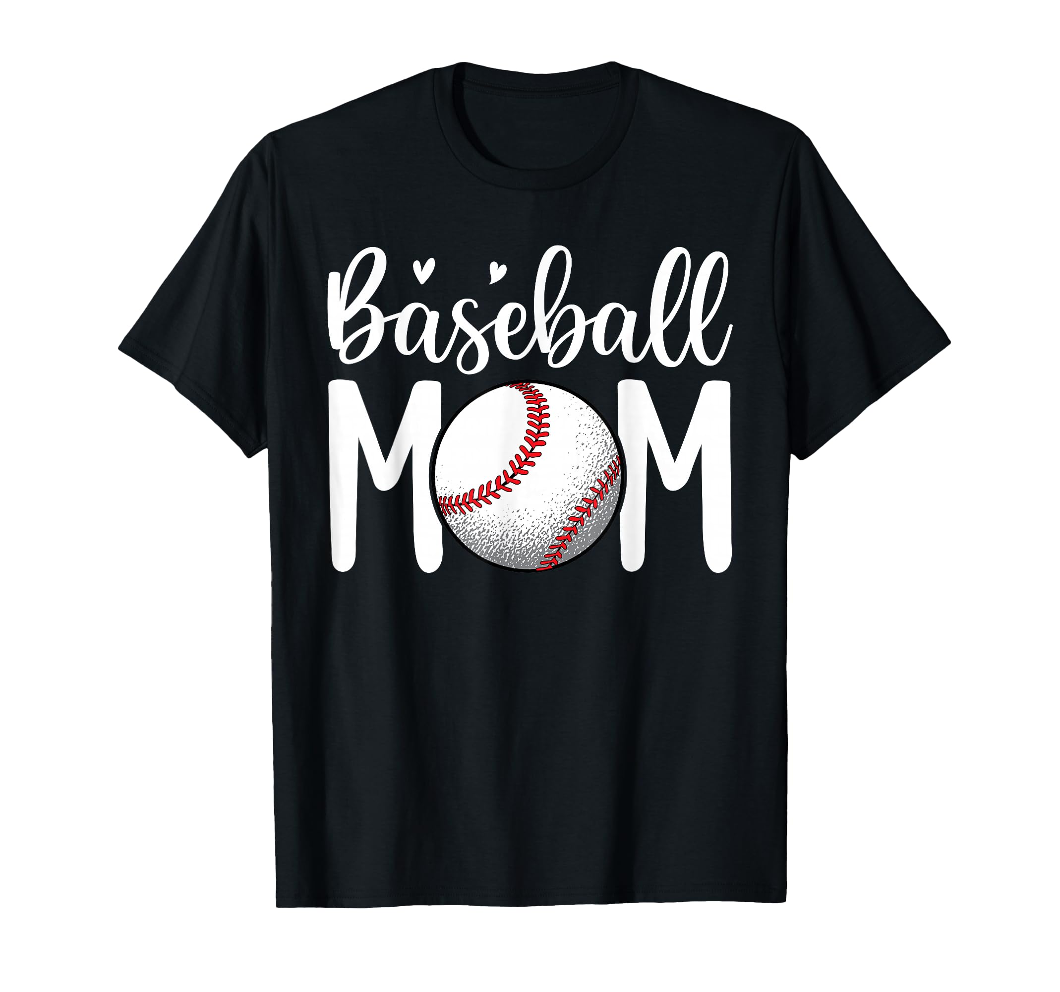 Baseball Mom Baseball Lover Mothers T-Shirt - Casual Everyday Wear Unisex - T-Shirt, Sweatshirt, Hoodie
