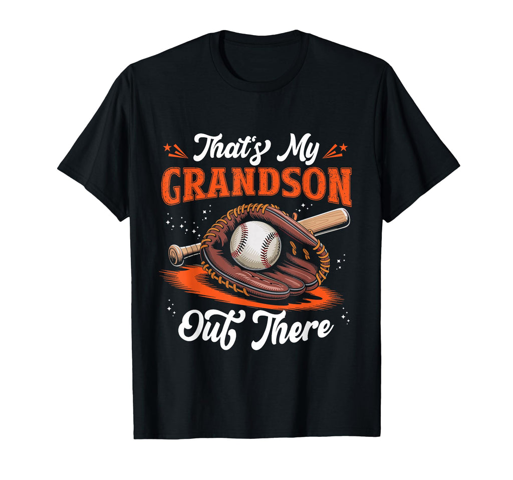 Thats My Grandson Out There T-Shirt - Casual Everyday Wear for Adults - T-Shirt, Sweatshirt, Hoodie