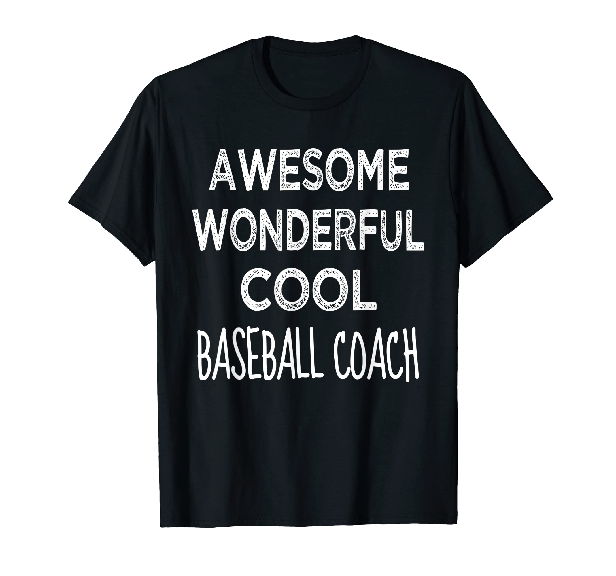 Baseball Coach Gifts Funny T-Shirt - Custom Art Print for Adults - T-Shirt, Sweatshirt, Hoodie