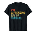 Im Freaking Ray Sunshine Funny T-Shirt - Streetwear Style Men Women - T-Shirt, Sweatshirt, Hoodie