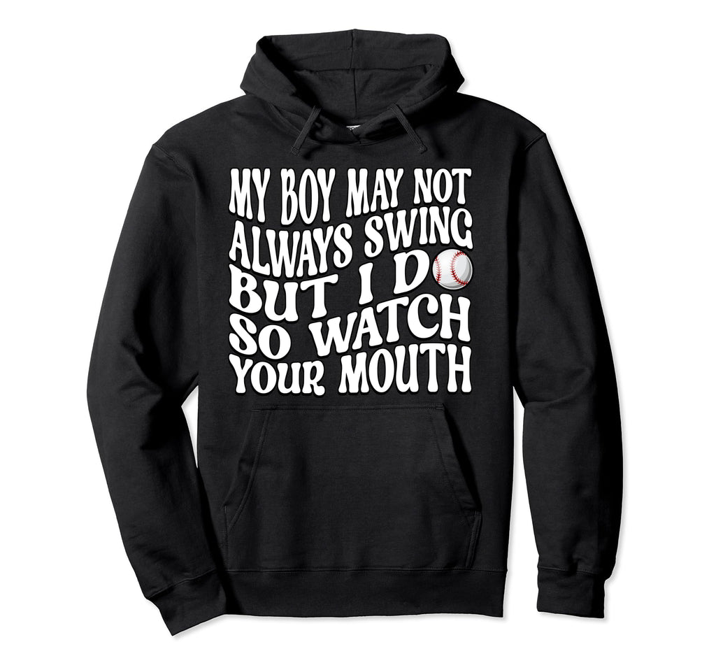 My Might Not Always Swing But I Do Hoodie - Streetwear Style for Adults - T-Shirt, Sweatshirt, Hoodie
