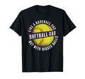 Softball Dad Like Baseball Dad But T-Shirt - Aesthetic Graphic Unisex - T-Shirt, Sweatshirt, Hoodie