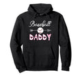 Baseball Daddy Birthday Sport Hoodie - Casual Everyday Wear Unisex - T-Shirt, Sweatshirt, Hoodie