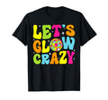Lets Crazy Birthday Party Glowing 80S T-Shirt - Aesthetic Graphic Unisex - T-Shirt, Sweatshirt, Hoodie