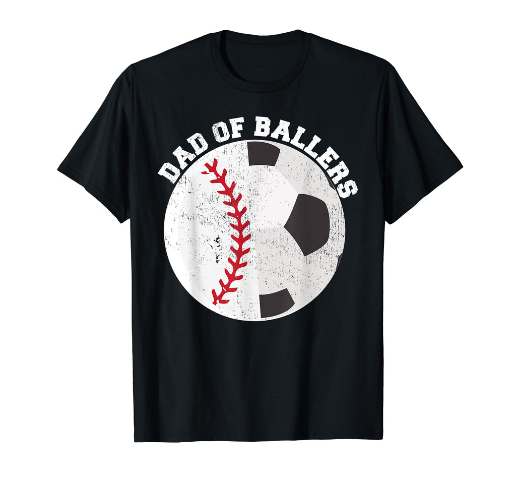 Funny Dad Ballers Father Son Soccer T-Shirt - Fun Novelty Design Men Women - T-Shirt, Sweatshirt, Hoodie