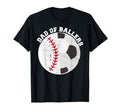 Funny Dad Ballers Father Son Soccer T-Shirt - Fun Novelty Design Men Women - T-Shirt, Sweatshirt, Hoodie