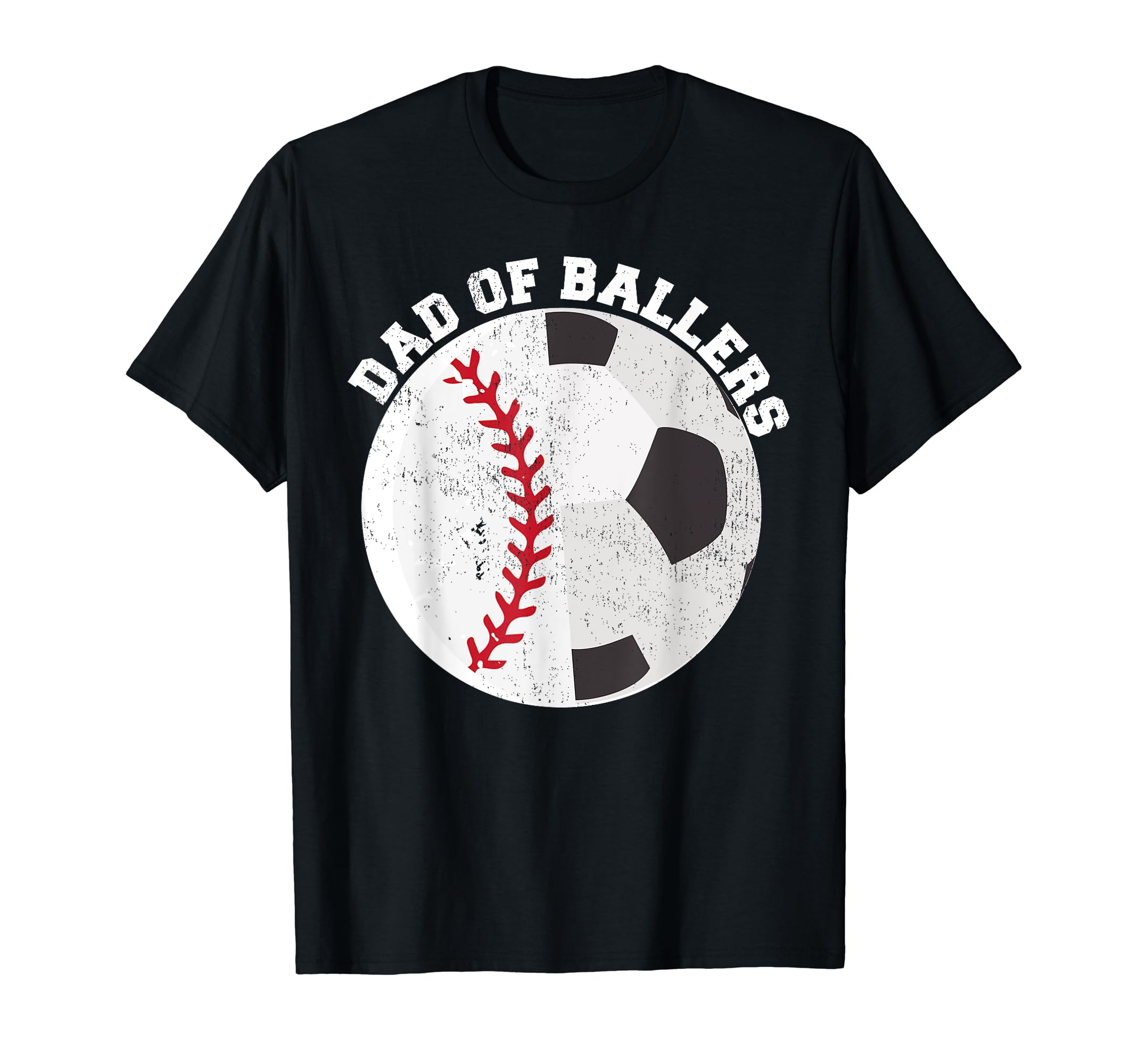 Funny Dad Ballers Father Son Soccer T-Shirt - Fun Novelty Design Men Women - T-Shirt, Sweatshirt, Hoodie