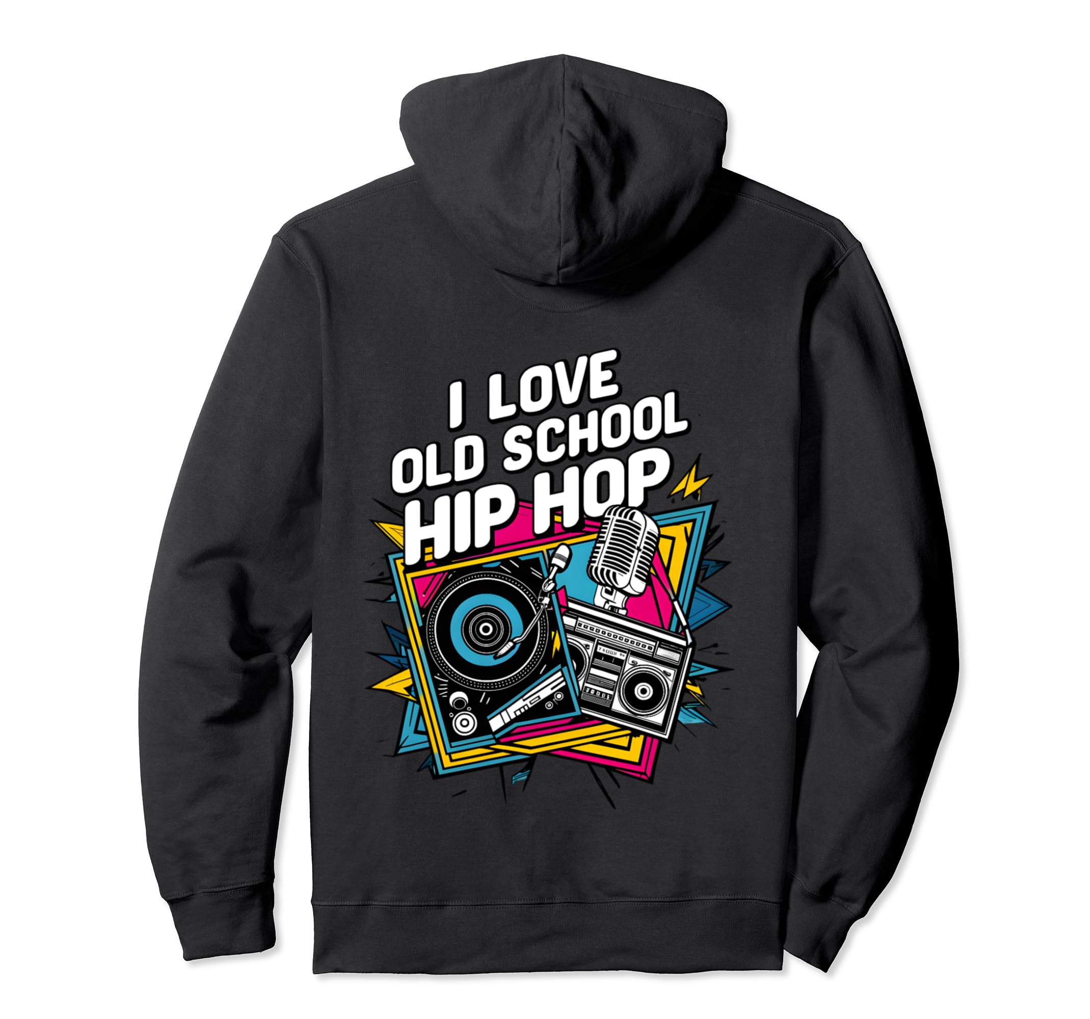 I Love Old School Hip Hop Urban Rap Hoodie - Casual Everyday Wear Unisex - T-Shirt, Sweatshirt, Hoodie