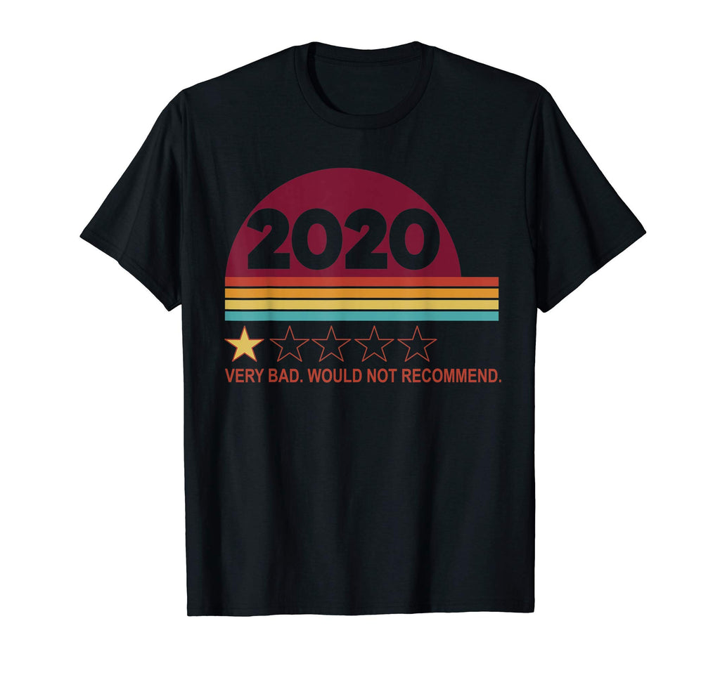 2020 Would Not Recommend Sunset Gift T-Shirt - Unique Graphic for Adults - T-Shirt, Sweatshirt, Hoodie