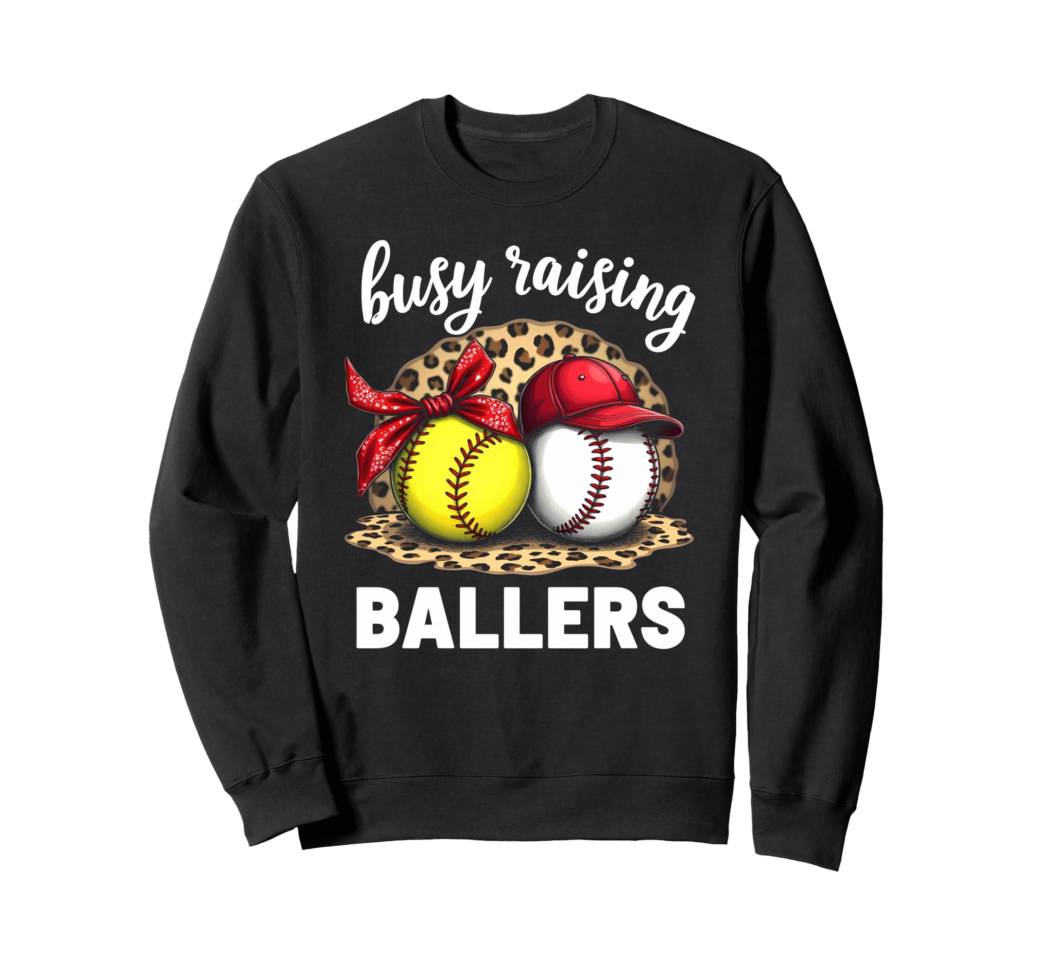 Busy Raising Ballers Baseball Softball Sweatshirt - Custom Art Print Unisex - T-Shirt, Sweatshirt, Hoodie