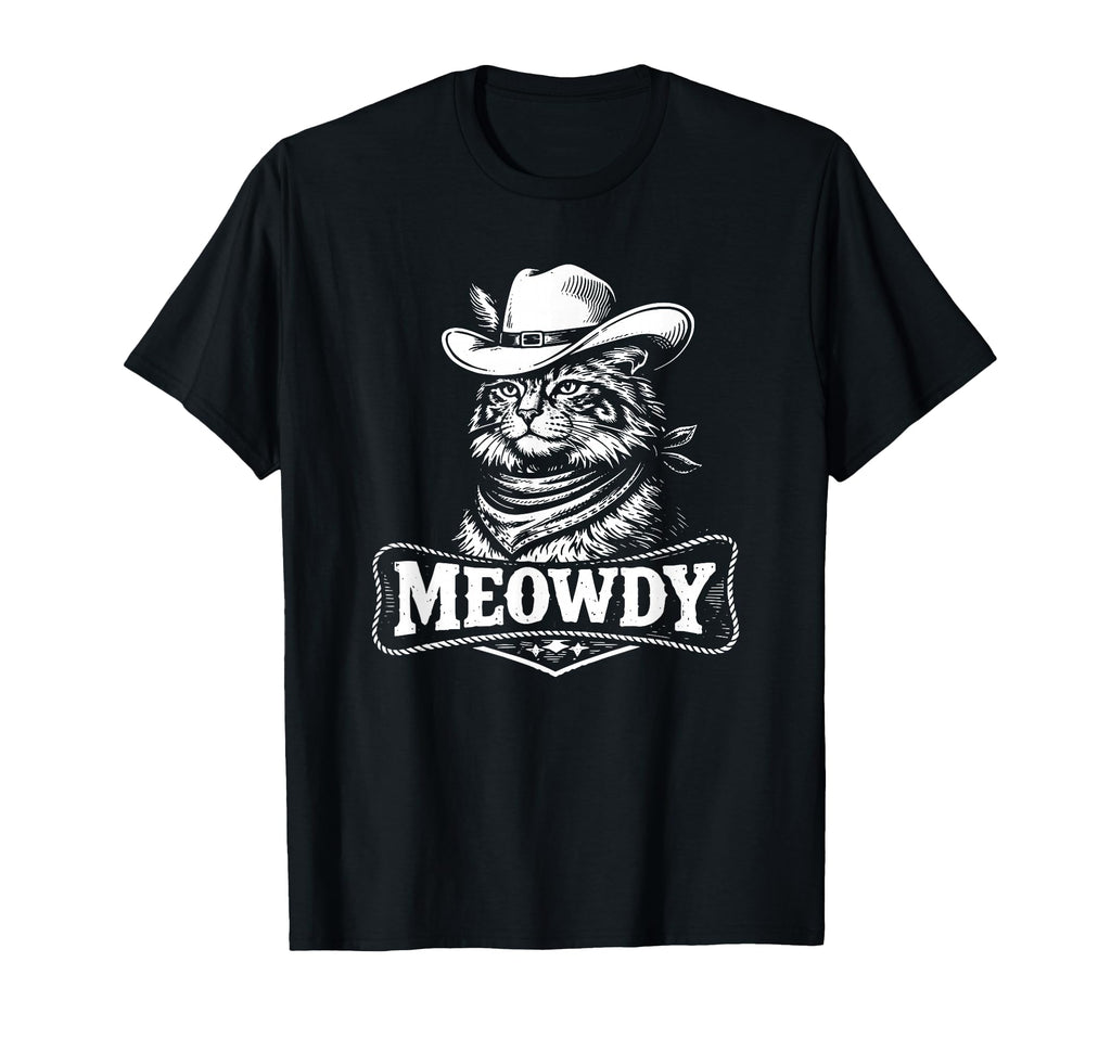 Meowdy Funny Country Music Cat Cowboy T-Shirt - Fun Novelty Design Unisex - T-Shirt, Sweatshirt, Hoodie