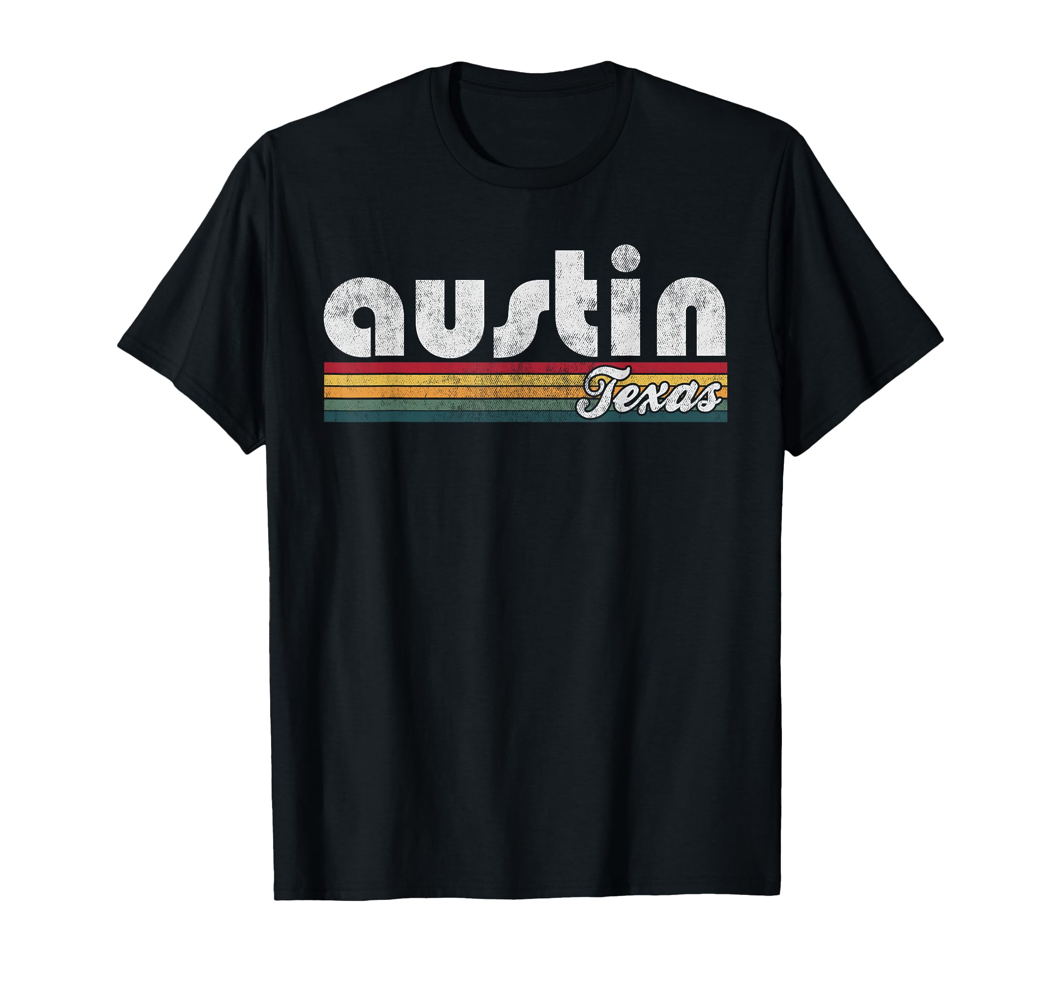 Austin Texas 70S 80S Gift T-Shirt - Casual Everyday Wear for Adults - T-Shirt, Sweatshirt, Hoodie