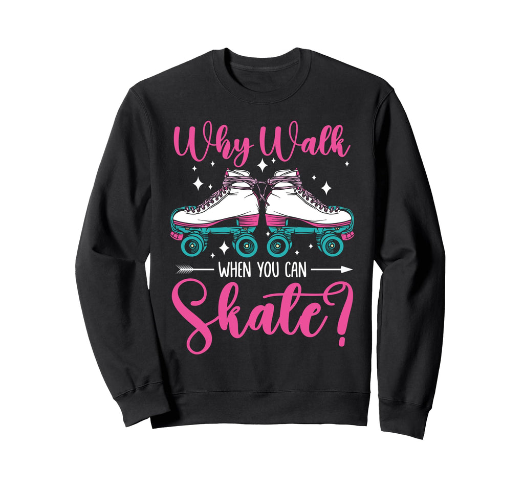 Roller Skating Skate 1970S Why Sweatshirt - Aesthetic Graphic Men Women - T-Shirt, Sweatshirt, Hoodie