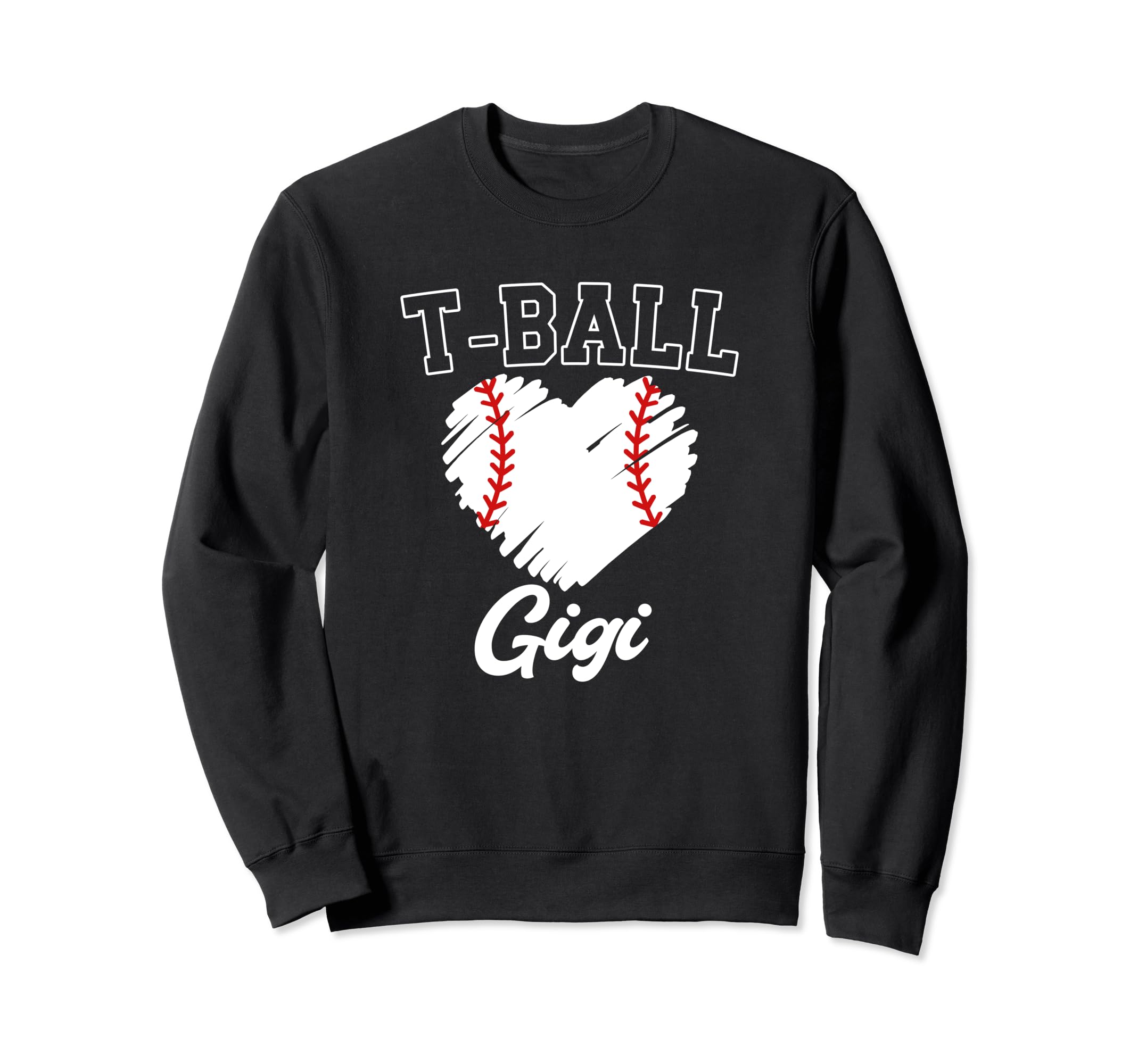 T Ball Gigi Baseball Game Day Ball Sweatshirt - Streetwear Style Men Women - T-Shirt, Sweatshirt, Hoodie
